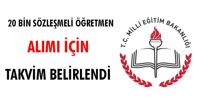 20 bin sözleşmeli öğretmen alımı için atama takvimi belirlendi