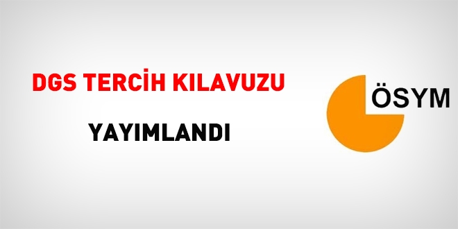 DGS tercih kılavuzu yayımlandı