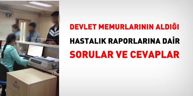 Hastalık raporlarına dair sorular ve cevaplar