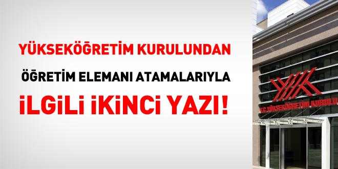 YÖK'ten öğretim elemanı atamalarıyla ilgili 2. yazı