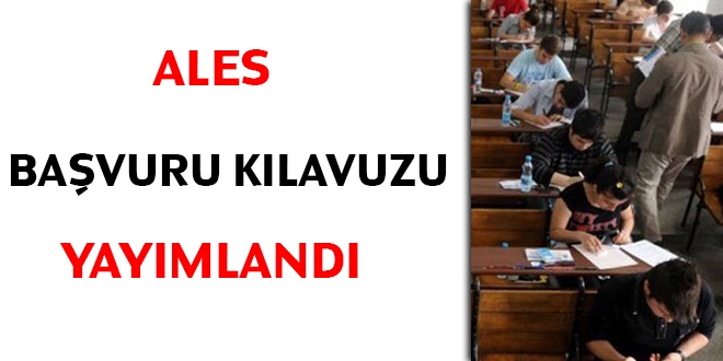 ALES başvuru kılavuzu yayımlandı