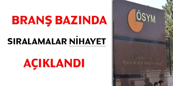 Branş bazında sıralamalar nihayet açıklandı