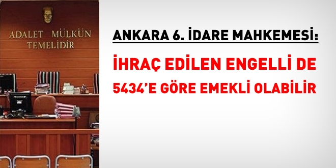 Mahkeme: İhraç edilen engelli de emekli olabilir