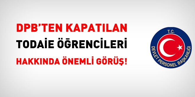 DPB'den kapatılan TODAİE öğrencilerinin aylıksız izin hakkında görüş
