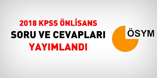 SYM, 2018 KPSS nlisans soru ve cevaplarn yaymlad