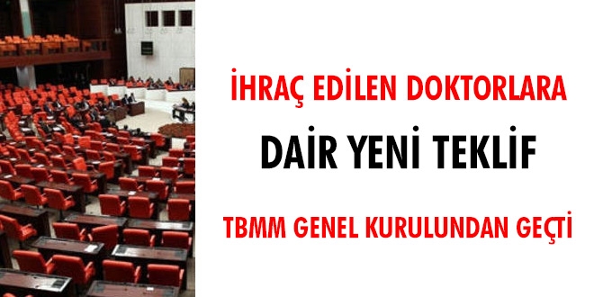 İhraç edilen doktorlara dair yeni teklif TBMM'den geçti