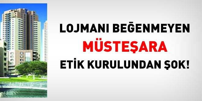 Eski Müsteşarın yeni lojman talebi için etik ihlali kararı
