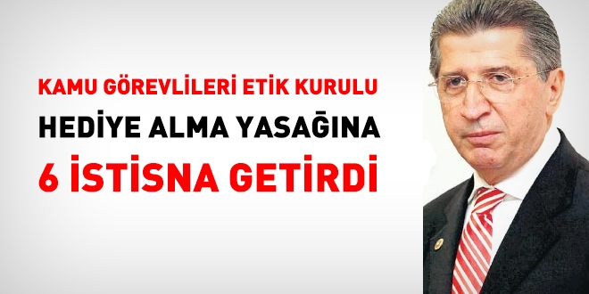 Etik Kurulu, hediye alma yasa uygulamasna 6 istisna getirdi