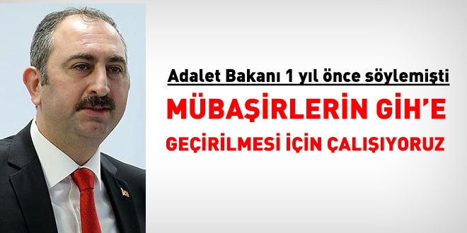 Adalet Bakan 1 yl nce Mbairler iin alyoruz demiti