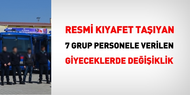 Resmi kyafet tayan 7 grup personele Kazak veya tirt de verilecek