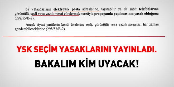 YSK seçim yasaklarını açıkladı