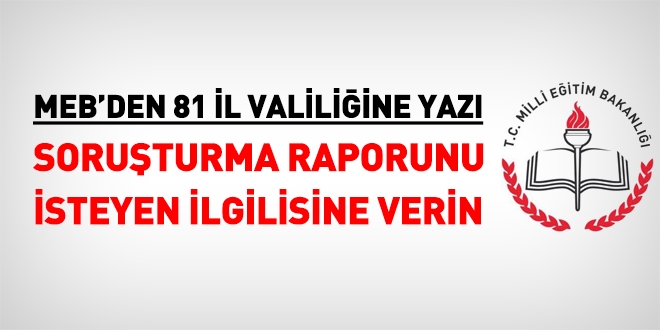 MEB'den, soruşturma raporunu isteyen ilgilisine verin talimatı