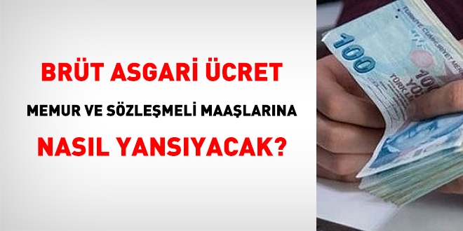 Brüt asgari ücret, memur maaşlarına nasıl yansıyacak?