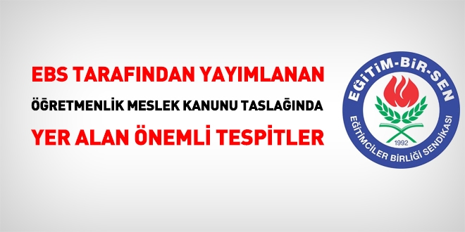 EBS'nin yayımladığı, Öğretmenlik Meslek Kanunu Taslağında yer alan önemli tespitler