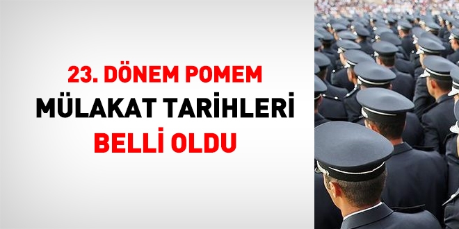 23.Dönem POMEM Sözlü Mülakat Tarihleri Belli Oldu