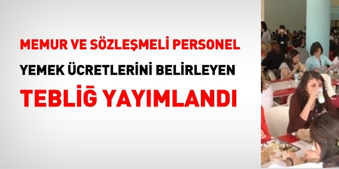 Memur ve sözleşmeli personelin yemek ücretine yapılan zam miktarı belli oldu