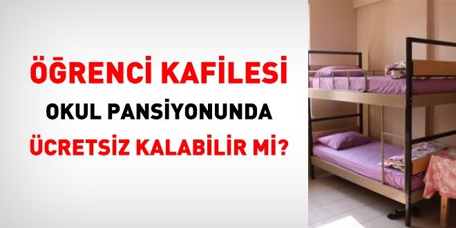 Okul pansiyonlarında kimler ücretli veya ücretsiz kalabilir?