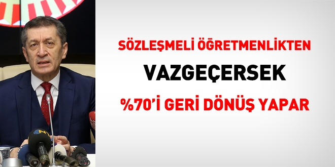 Bakan Selçuk: Sözleşmeli öğretmenlikten vazgeçersek %70'i geri dönüş yapar