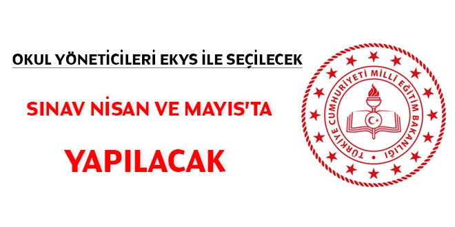 MEB'de okul yöneticileri 'EKYS' ile seçilecek