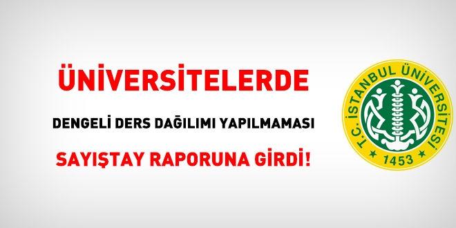 Dengeli ders dağılımı yapılmaması Sayıştay raporuna girdi