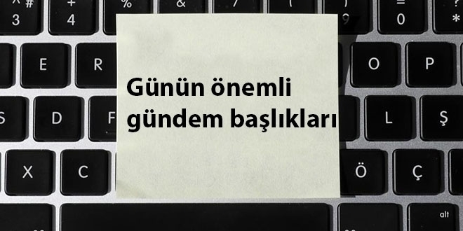 12 Mart 2019'dan nemli gndem balklar