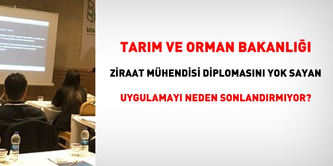 Tarım Bakanlığı, mühendis diplomasını yok sayan, Bitki Islahçı Kursu uygulamasına müdahele etmeli