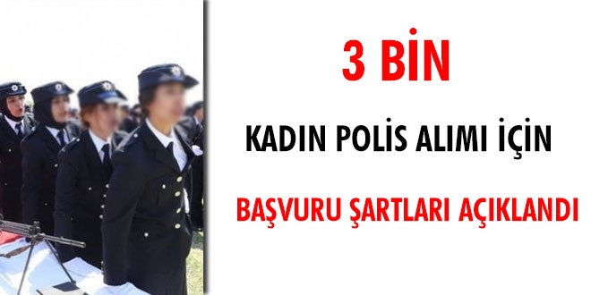 3 bin kadn polis alm iin bavuru artlar akland