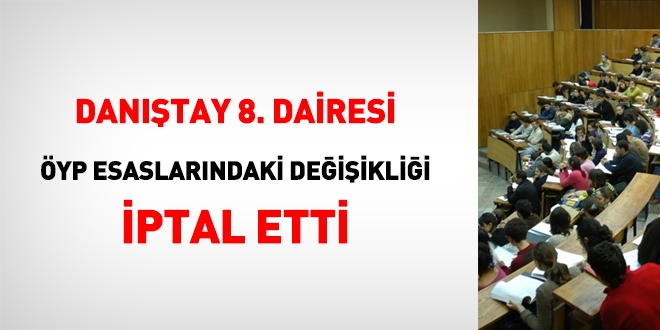 Danıştay, ÖYP esaslarındaki değişikliği iptal etti