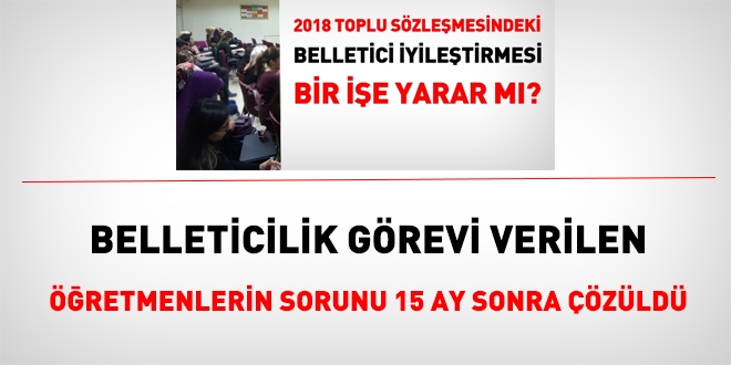 Belleticilik grevi verilen retmenlerin sorunu 15 ay sonra zld