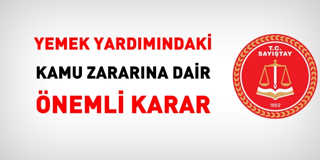 Sayıştay'dan yemek yardımındaki kamu zararına ait önemli karar