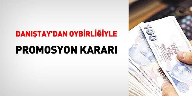 Danıştay'dan, oybirliğiyle banka promosyonu kararı