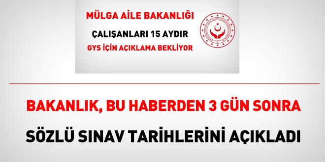 Aile Bakanlığı, GYS için mülakat tarihlerini 15 ay sonra açıkladı