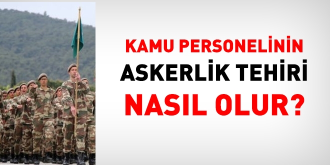 Kamu personelinin, askerlik tehiri nasıl olur?