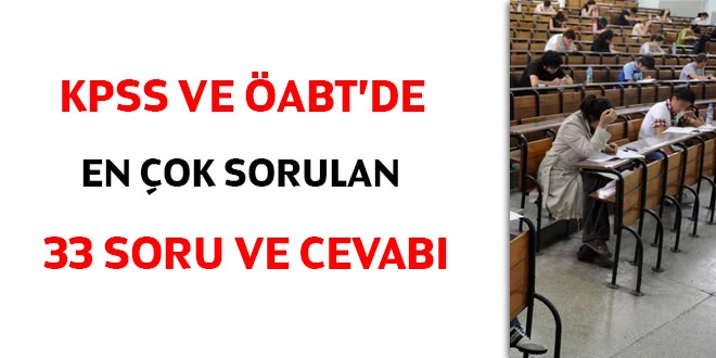 KPSS ve ABT'de en ok sorulan 33 soru ve cevab