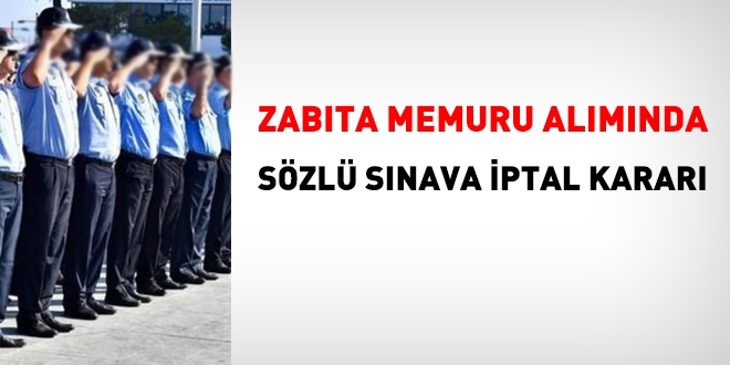 Zabıta memuru alımında sözlü sınava iptal kararı
