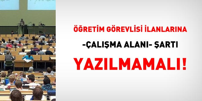 retim grevlisi ilanlarna -alma alan- art yazlmamal !