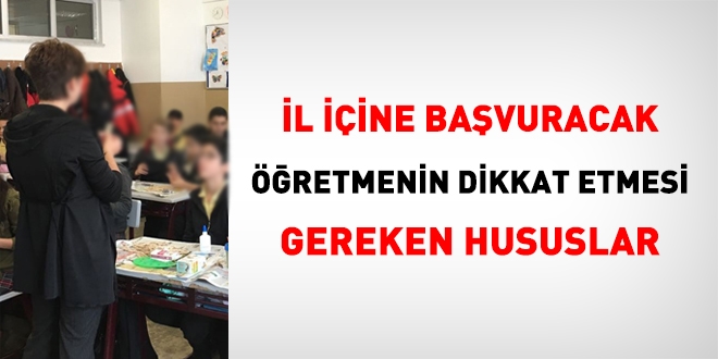 İl içine başvuracak öğretmeninin bilmesi gereken hususlar