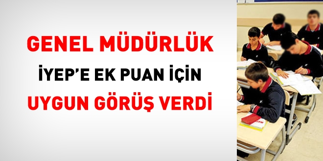 Genel Müdürlükten, İYEP görevi alanlara ek puan verilmesi için uygun görüş