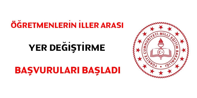 Öğretmenlerin iller arası yer değiştirme başvuruları başladı