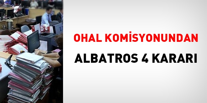 OHAL Komisyonunun albatros 4 karar