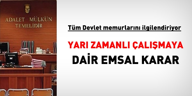 Yarı zamanlı çalışmaya dair emsal karar