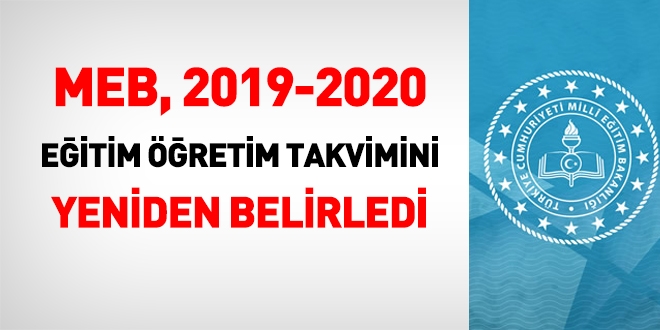 2019- 2020 eitim retim takvimi. Okullar ne zaman alacak?