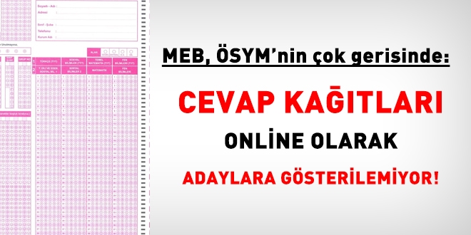 ÖSYM aday cevaplarını erişime açıyor iken, MEB neden açmıyor?
