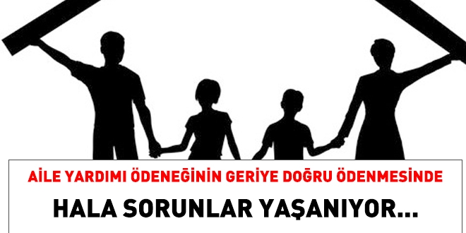 Aile yardımı ödeneğinden geriye dönük yararlanma hakkı, toplu sözleşmede gözden geçirilmeli