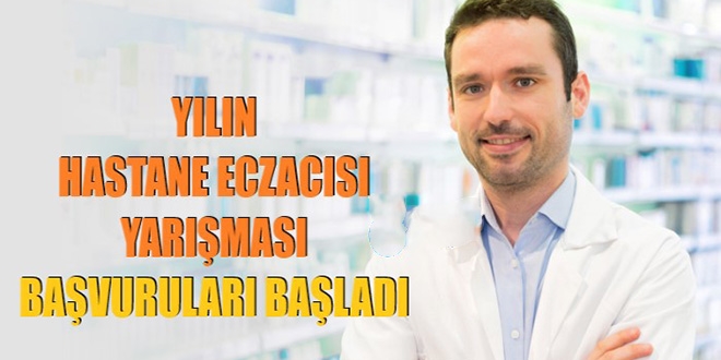 Yılın Hastane Eczacısı yarışmasına başvurular başladı