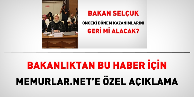 Bakanlık'tan memurlar.net'e özel açıklama: Eski kazanımlar aynen devam edecek