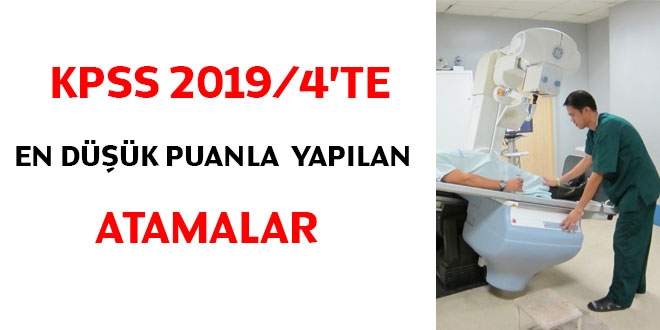 KPSS 2019/4'te en dk puan ile yaplan atamalar