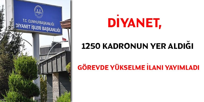 Diyanet, 1250 kadronun yer aldığı görevde yükselme ilanı yayımladı