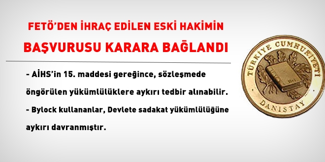Danıştay, FETÖ'den ihraç edilen hakimin başvurusunu karara bağladı
