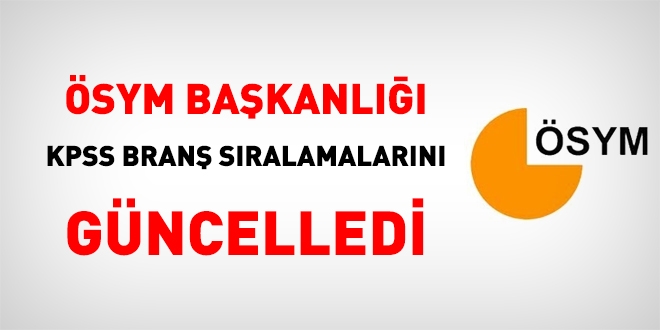 ÖSYM, KPSS branş bazında sıralamaları güncelledi
